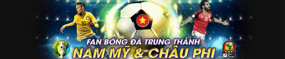 Cược bóng đá nam mỹ và châu phi nhận thưởng thẻ game lên đến 2 triệu